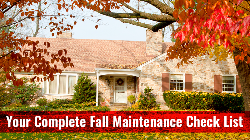Your Complete Fall Maintenance Check List