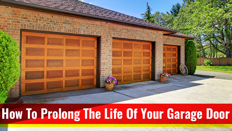 How To Prolong The Life Of Your Garage Door