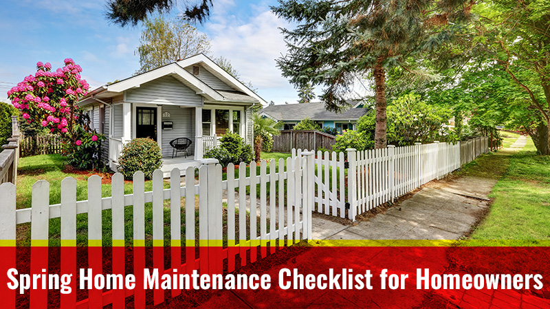 Spring Home Maintenance Checklist for Homeowners